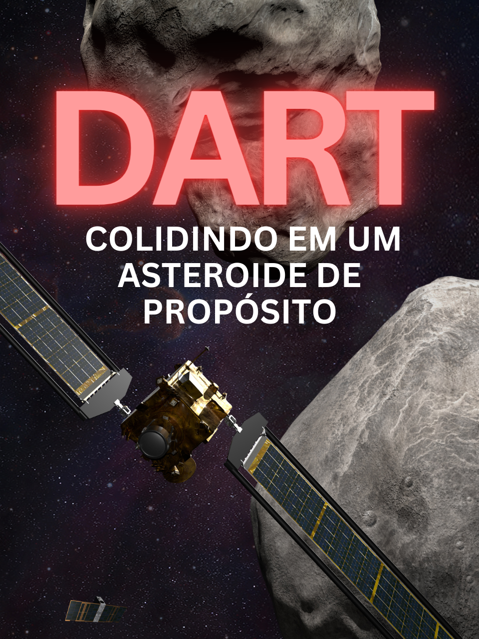 DART - Colidindo em um asteroide de propósito