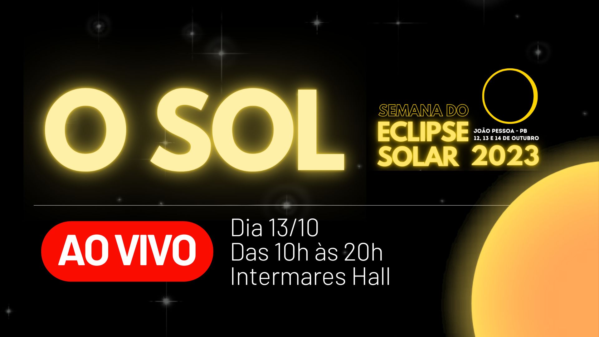 O SOL - Evento Ao Vivo - Semana do Eclipse Solar