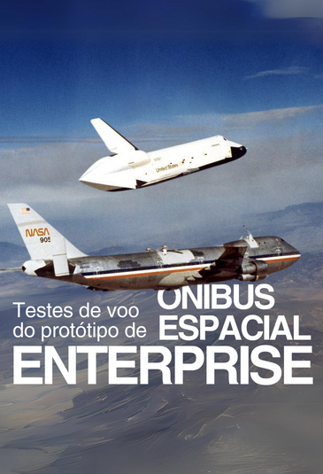 O Voo do Ônibus Espacial Enterprise